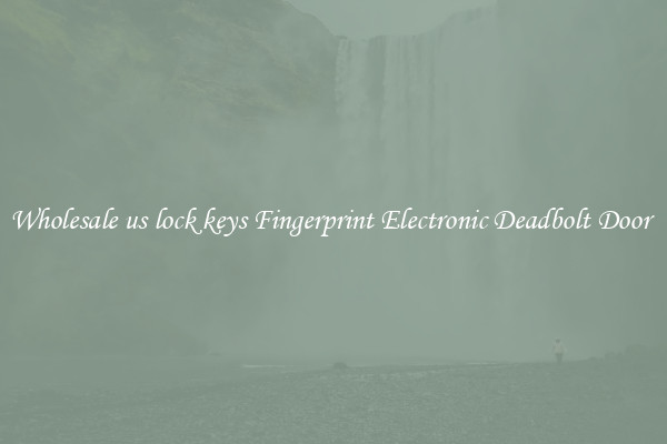 Wholesale us lock keys Fingerprint Electronic Deadbolt Door 