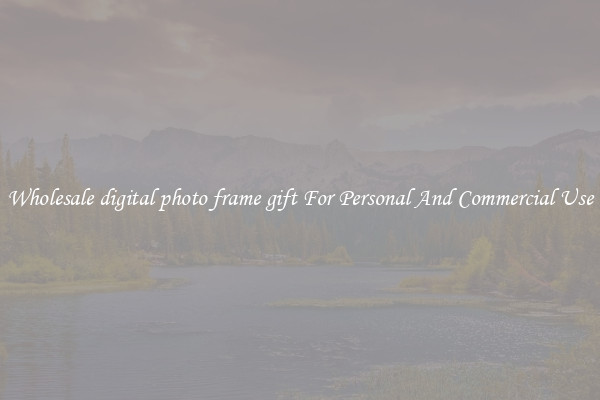 Wholesale digital photo frame gift For Personal And Commercial Use