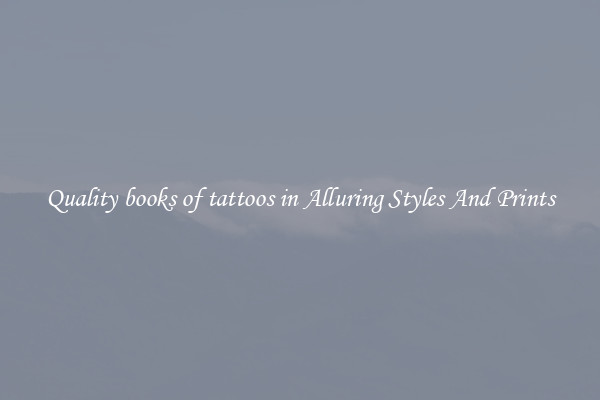 Quality books of tattoos in Alluring Styles And Prints