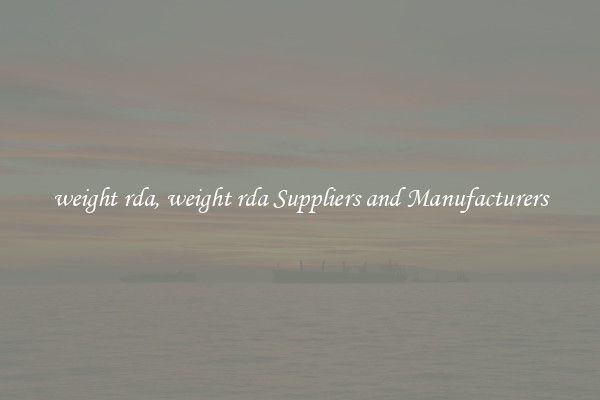 weight rda, weight rda Suppliers and Manufacturers