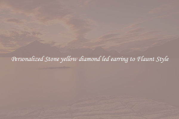 Personalized Stone yellow diamond led earring to Flaunt Style
