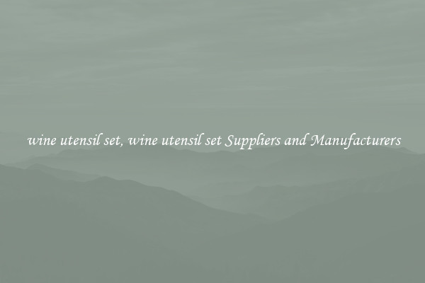 wine utensil set, wine utensil set Suppliers and Manufacturers