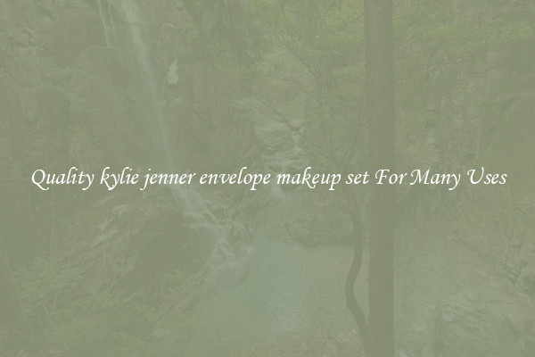Quality kylie jenner envelope makeup set For Many Uses