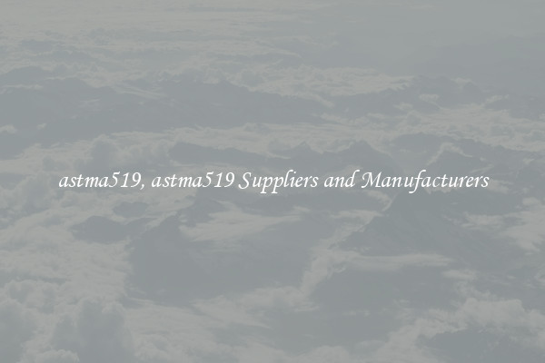 astma519, astma519 Suppliers and Manufacturers
