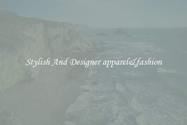 Stylish And Designer apparel&fashion