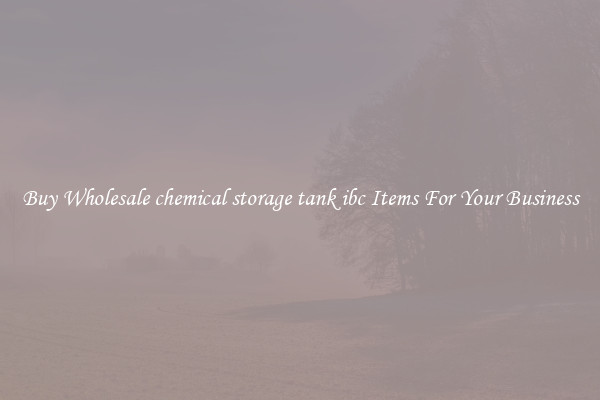 Buy Wholesale chemical storage tank ibc Items For Your Business