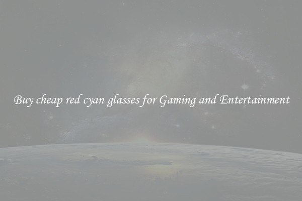 Buy cheap red cyan glasses for Gaming and Entertainment