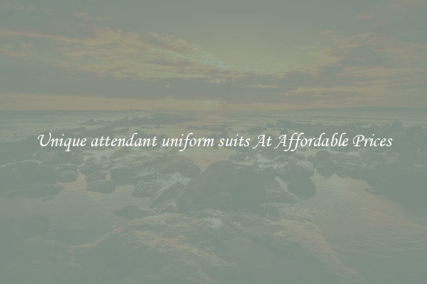 Unique attendant uniform suits At Affordable Prices