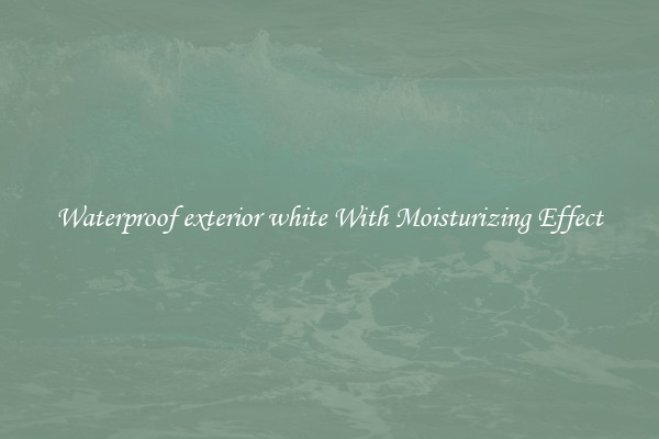 Waterproof exterior white With Moisturizing Effect