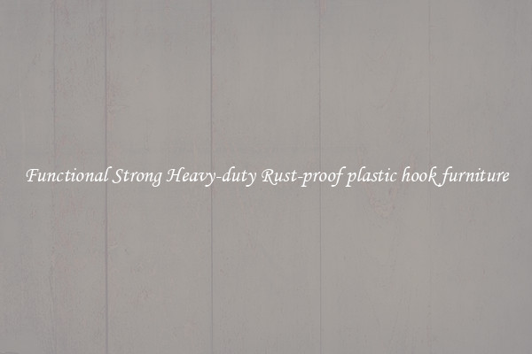 Functional Strong Heavy-duty Rust-proof plastic hook furniture