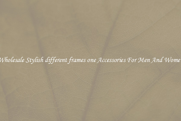Wholesale Stylish different frames one Accessories For Men And Women