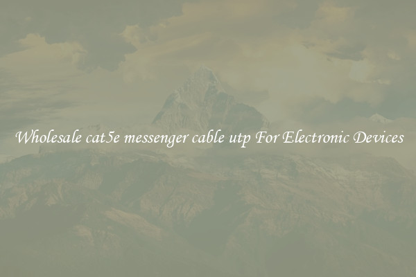Wholesale cat5e messenger cable utp For Electronic Devices