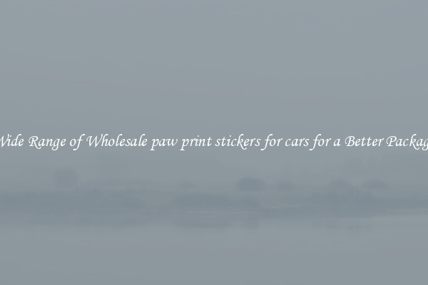 A Wide Range of Wholesale paw print stickers for cars for a Better Packaging 